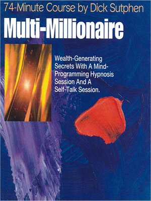 cover image of 74 minute Course Multi-Millionaire